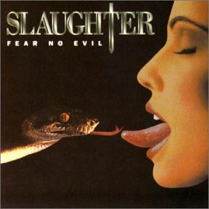 SLAUGHTER - Fear No Evil - Zortam Music