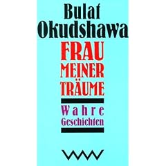 Frau meiner Tr�ume. Wahre Geschichten