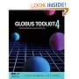 Globus® Toolkit 4: Programming Java Services (The Morgan Kaufmann Series in Networking)