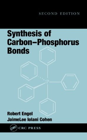 Synthesis Of Carbon-Phosphorus Bonds SECOND EDITION