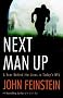 Next Man Up: A Year Behind the Lines in Today's NFL Next Man Up: A Year Behind the Lines in Today's NFL