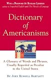Dictionary of Americanisms: A Glossary of Words and Phrases, Usually Regarded as Peculiar to the United States