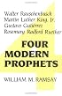 Four Modern Prophets: Walter Rauschenbusch, Martin Luther King, Jr., Gustavo Gutierrez, Rosemary Radford Ruether