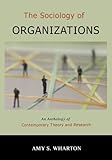 The Sociology of Organizations: An Anthology of Contemporary Theory and Research