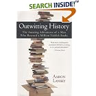 Click here to buy Outwitting History: The Amazing Adventures of A Man Who Rescued A Million Yiddish Books by  Aaron Lansky.