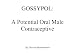 GOSSYPOL: A Potential Oral Male Contraceptive