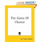 Click here to buy The Gates Of Chance by  Van Tassel Sutphen.