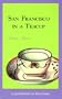 San Francisco in a Teacup: A Guidebook for Tea Lovers