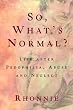 So, What's Normal?: Life After Pedophilia, Abuse and Neglect