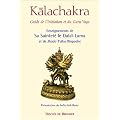 Kalachakra : Guide de l'initiation et du Guru Yoga