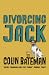 Divorcing Jack