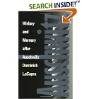 Click here to buy History and Memory After Auschwitz by Dominick LaCapra.