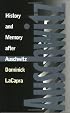History and Memory After Auschwitz