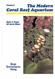 Books : The Modern Reef Aquarium: v. 3: Biology and Aquarium Maintenance of Unicellular Animals,Sponges,Worms,Crustacea and Other Invertebrates: v. 3