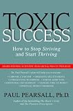 Toxic Success: How to Stop Striving and Start Thriving