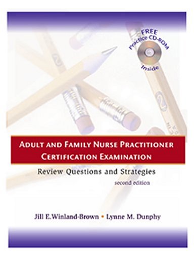 Adult and Family Nurse Practitioner Certification Examination: Review Questions and Strategies
