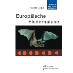 Europ�ische Flederm�use: Kennzeichen, Echoortung und Detektoranwendung