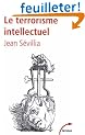 Le terrorisme intellectuel : De 1945 � nos jours