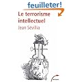 Le terrorisme intellectuel : De 1945 � nos jours