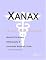 Xanax - A Medical Dictionary, Bibliography, and Annotated Research Guide to Internet References
