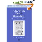 Click here to buy A Jew in the French Revolution (Jewish Society and Culture) by  Francis Malino.