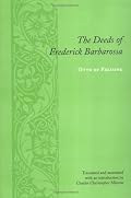 The Deeds of Frederick Barbarossa (Records of Western Civilization Series)