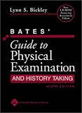 Bates' Guide to Physical Examination And History Taking (9th Edition)