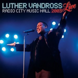 Luther Vandross - Live Radio City Music Hall - Zortam Music