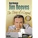 Gentleman Jim Reeves: The Story of a Legend