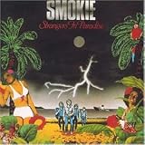 Strangers in Paradise - Smokie