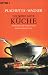  : Die neue gute Küche: Über 400 Rezepte für moderne und traditionelle Gerichte