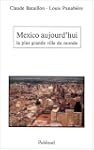Mexico aujourd'hui : La Plus Grande V...