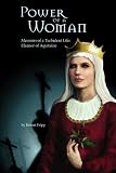 Power of a Woman. Memoirs of a turbulent life: Eleanor of Aquitaine
