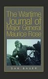 The Wartime Journal of Major General Maurice Rose