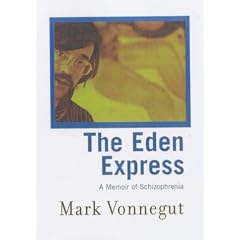 The Eden Express: A Memoir of Schizophrenia