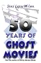 50 Years Of Ghost Movies