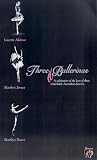 Three Ballerinas - A Celebration Of The Lives Of Three Remarkable Australian Dancers [VHS] [2002]