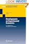 Developments on Experimental Economics: New Approaches to Solving Real-world Problems (Lecture Notes in Economics and Mathematical Systems)