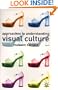 Approaches To Understanding Visual Culture