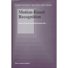 Motion-Based Recognition (Computational Imaging and Vision)