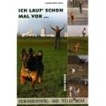 Ich lauf schon mal vor...: Hundeerziehung und vieles mehr