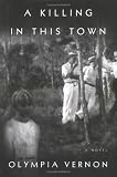 A Killing in This Town: A Novel