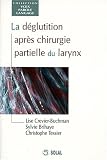 La deglutition apr�s chirurgie partielle du larynx