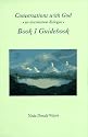 Conversations with God, Book 1 Guidebook: An Uncommon Dialogue