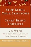 Stop Being Your Symptoms and Start Being Yourself LP Arthur J. Barsky, Emily C. Deans