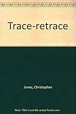 Trace - Retrace