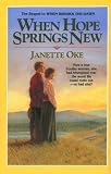 When Hope Springs New (Canadian West, Book 4)