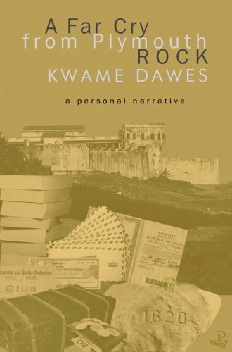 A Far Cry from Plymouth Rock: A Personal Narrative