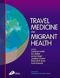 Travel Medicine and Migrant Health