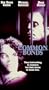 Common Bonds (1990) - aka "Chaindance" [VHS]